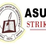 ASUU EXTENDS STRIKE BY TWO MONTHS, DISSATISFIED WITH FG's RESPONSE